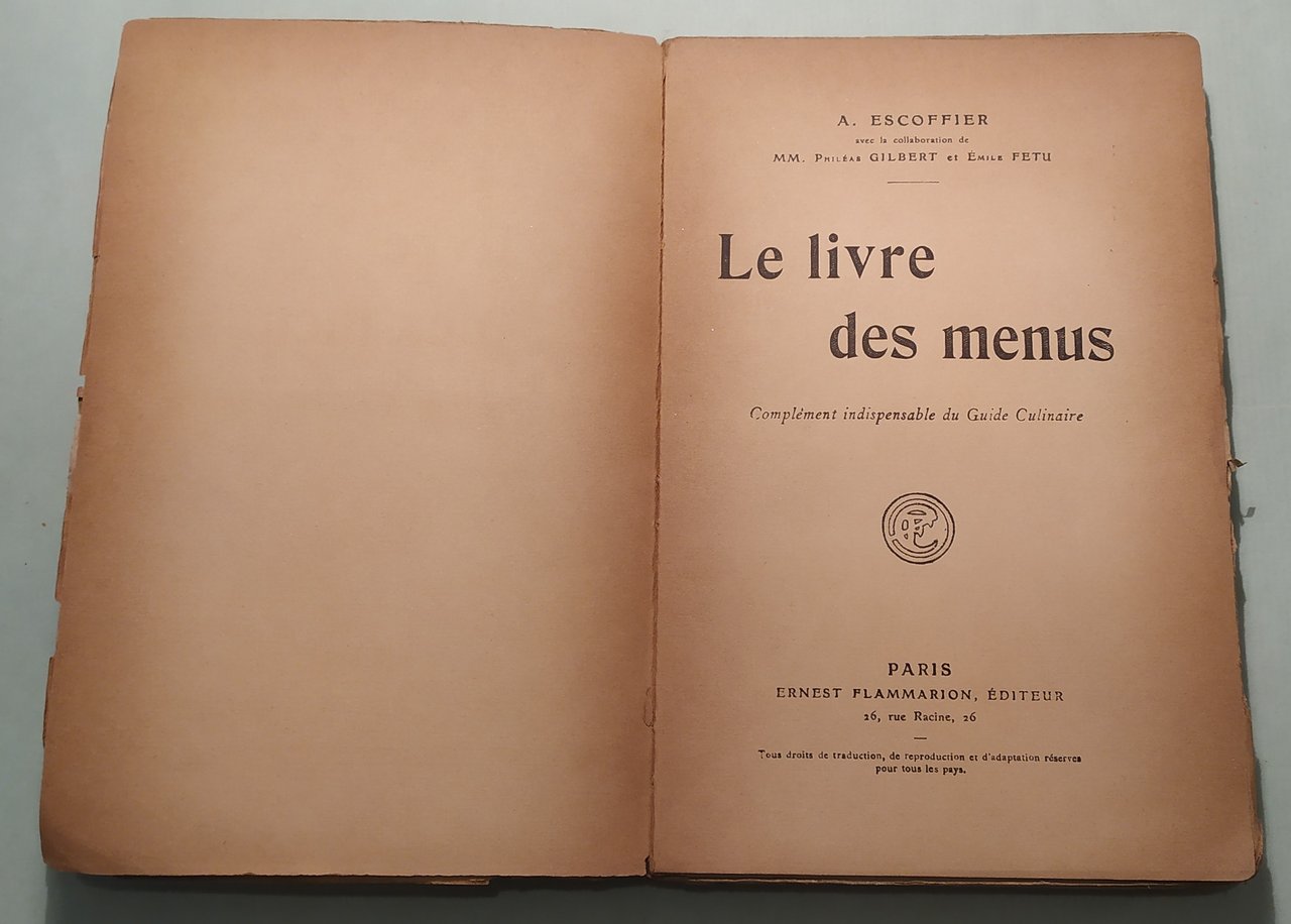 Le livre des menus. Complément indispensable du Guide Culinaire. Avec …