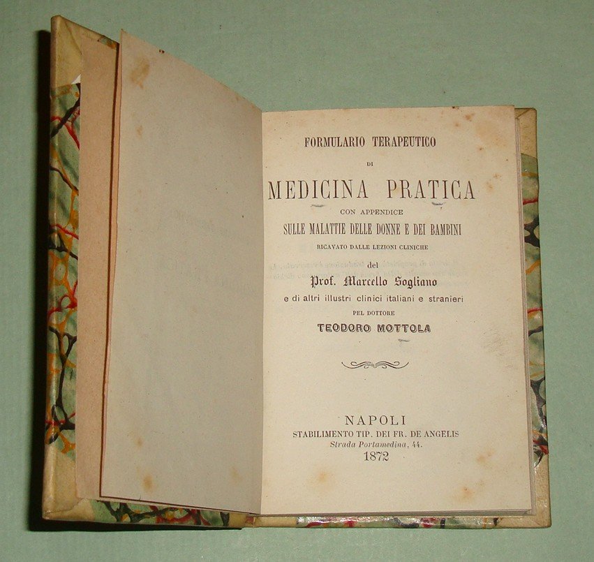 Formulario terapeutico di medicina pratica con appendice sulle malattie delle …