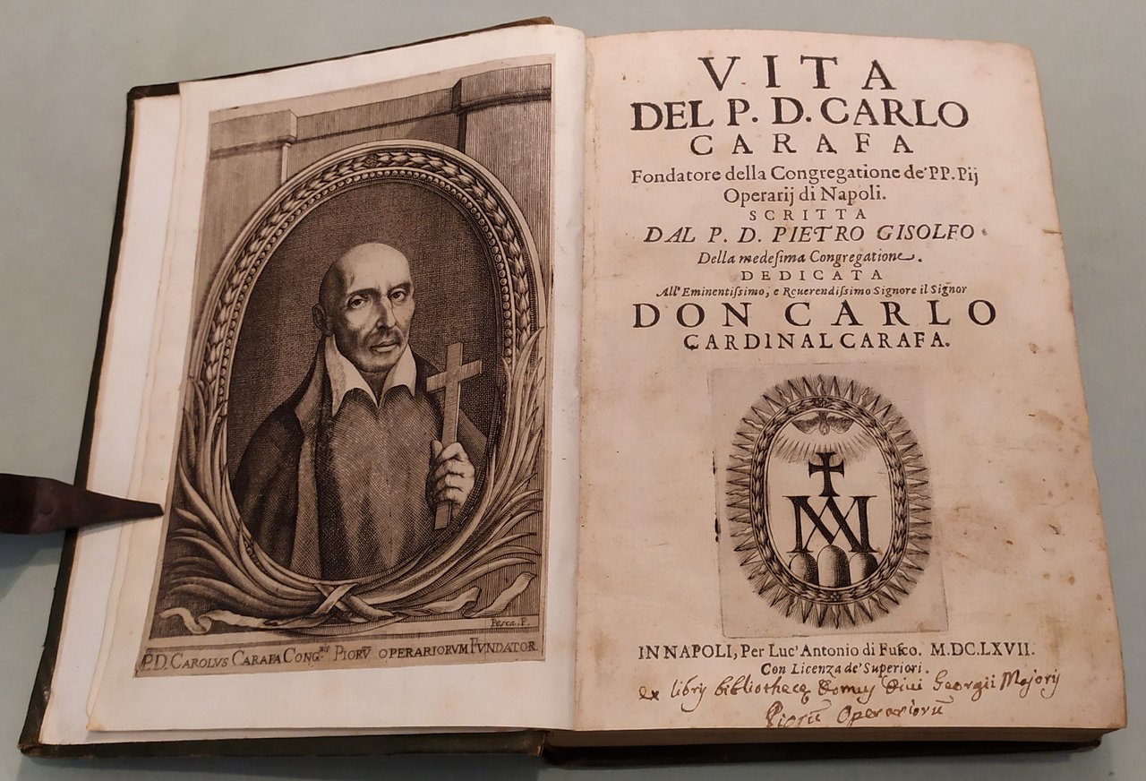 Vita del P.D. Carlo Carafa Fondatore della Congregatione de' PP. …