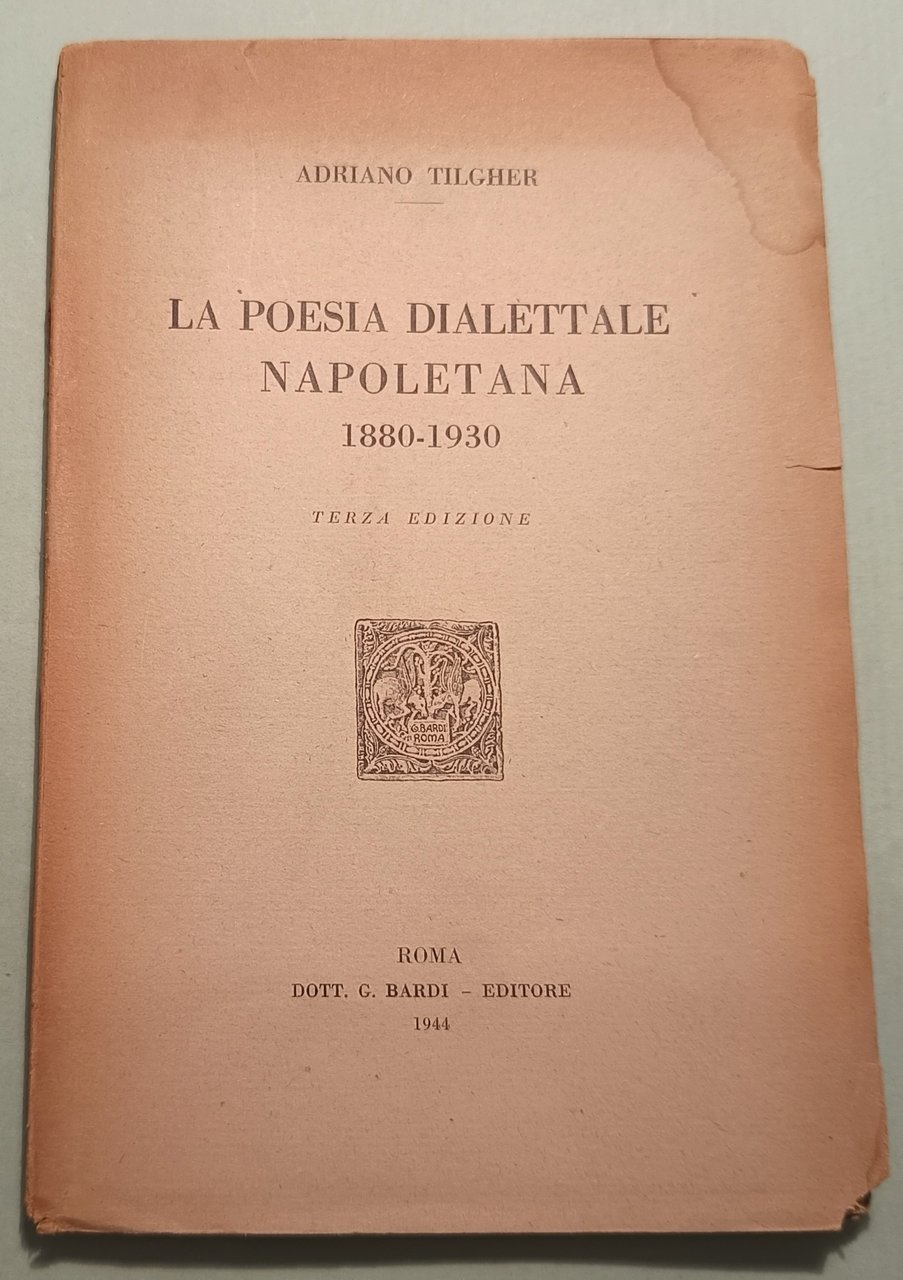 La poesia dialettale napoletana 1830-1930. Terza edizione.