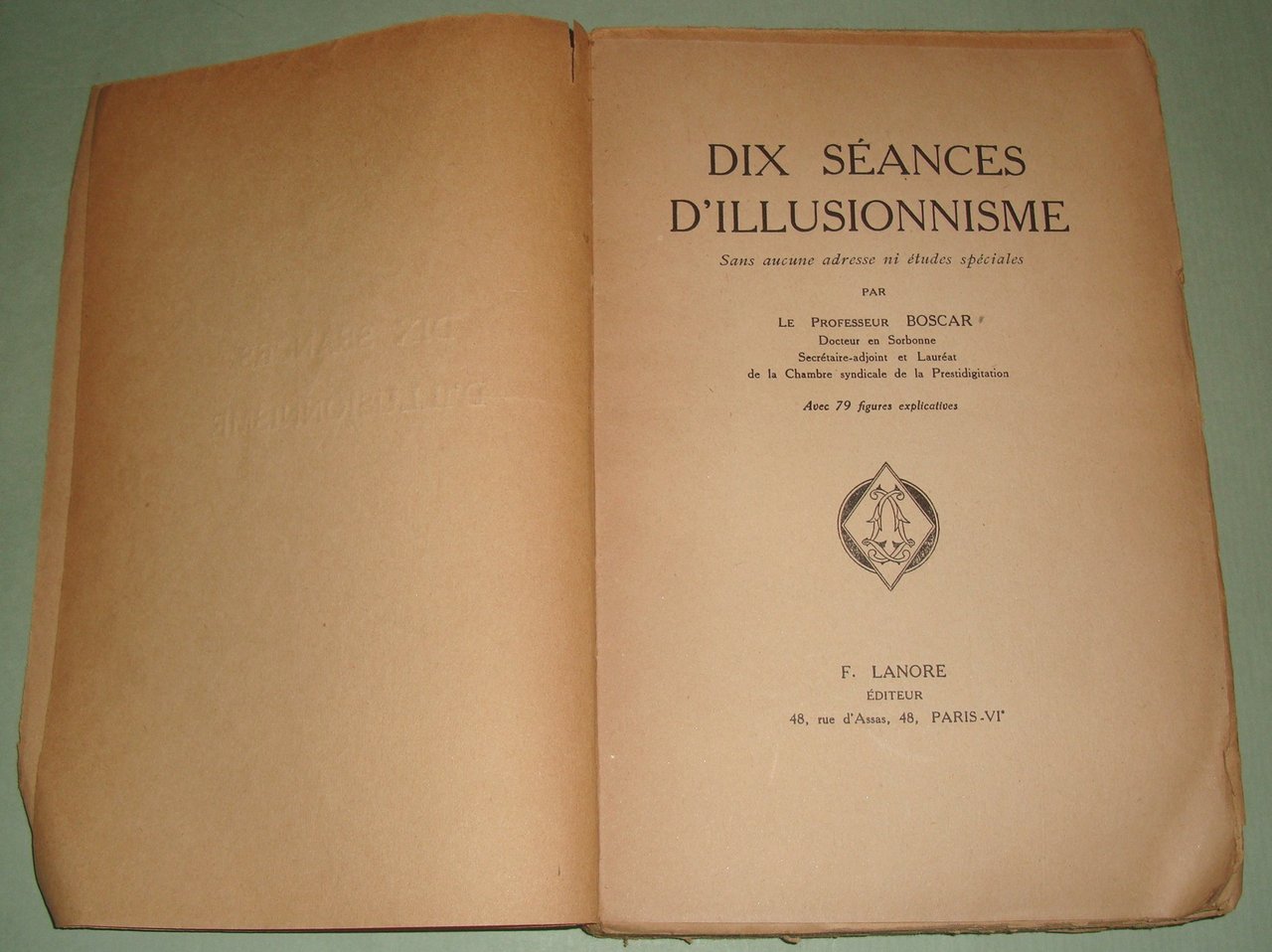 Dix séances d’illusionisme sans alcune adresse ni études spéciales. Avec …