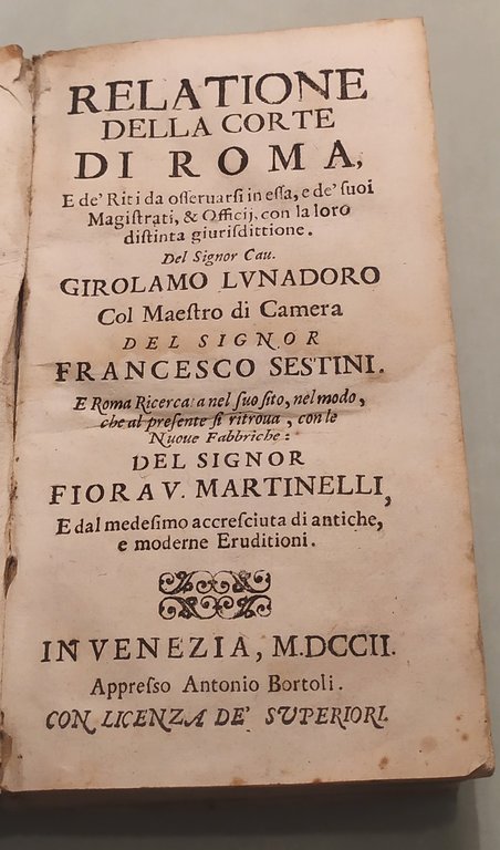 Relatione della Corte di Roma e dé riti da osservarsi …