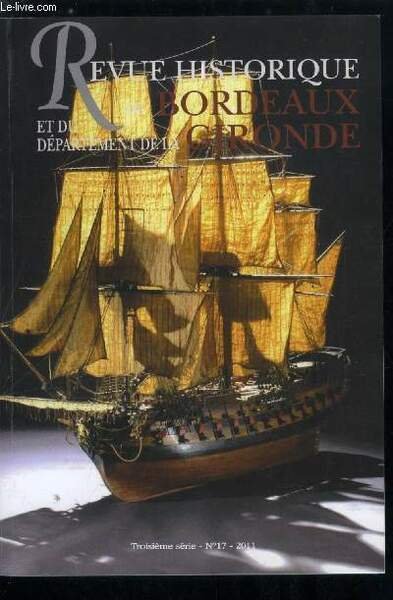 Revue historique de Bordeaux et du département de la gironde …