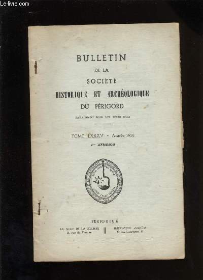 Bulletin de la société Historique et Archéologique du Périgord. Tome …