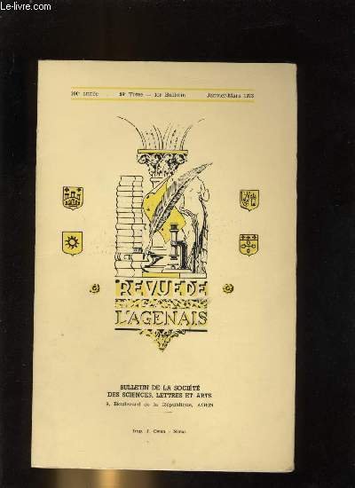 Revue de l'Agenais - 99e tome 1er bulletin - Une …