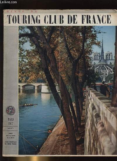 REVUE DU TOURING CLUB DE FRANCE N� 671 - Paris, …