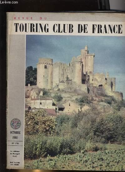 REVUE DU TOURING CLUB DE FRANCE N� 710 - Une …