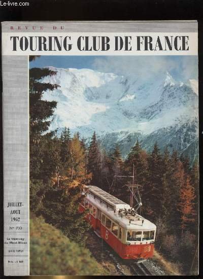 REVUE DU TOURING CLUB DE FRANCE N� 730 - Pour un urbanisme rural par Andr� Defert, Bastia et le Cap Corse par Andr�e Orsatelli, Dix si�cles de joaillerie fran�aise par Jean Bouchon, L'arri�re pays mentonnais par R.N. Raimbault, Regards sur la nature
