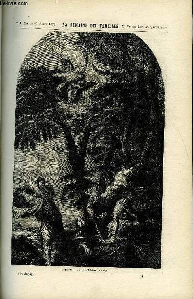 LA SEMAINE DES FAMILLES 14EME ANNEE N°4 - SAINT PIERRE DE VERONE, MARTYR DE AMBROISE PETIT, CHRONIQUE SCIENTIFIQUE DE CONON, LES FERS DU DIABLE DE H. DE LUSILLY, LA VIE DE SABIN ARESSY, LA CHEMINEE DE CREPY-EN-VALOIS DE HENRY