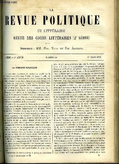 LA REVUE POLITIQUE ET LITTERAIRE 3e ANNEE - 2e SEMESTRE N°38 - OPINIONS ALLEMANDES SUR LA FRANCE - LE CENTRE GAUCHE ET LE BONAPARTISME, M. DE BISMARK PAR CHARLES LOIRET, L'ALGERIE - LA PETITE KABYLIE PAR J. J. CLAMAGERAN, UNE LETTRE INEDITE DU REGENT