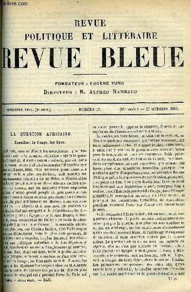 LA REVUE POLITIQUE ET LITTERAIRE 8e ANNEE - 2e SEMESTRE N°17 - LA QUESTION AFRICAINE PAR CHARLES BENOIST, AU GRAND-SAINT-ELOI PAR GASTON BERGERET, SEBASTIEN COMMISSAIRE PAR GABRIEL COMPAYRE, LA LEGENDE DE FAUST PAR FERNAND HENRY, SCENES DE LA VIE