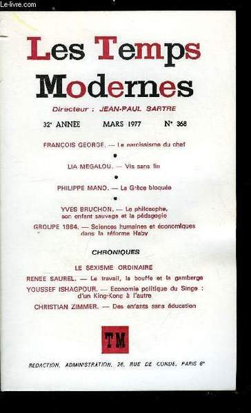 LES TEMPS MODERNES N� 368 - Le narcissisme du chef …