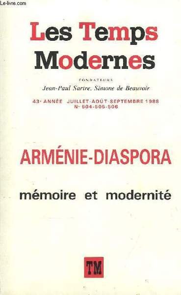 LES TEMPS MODERNES N° 504-505-506 - ARMENIE-DIASPORA, MEMOIRE ET MODERNITE …