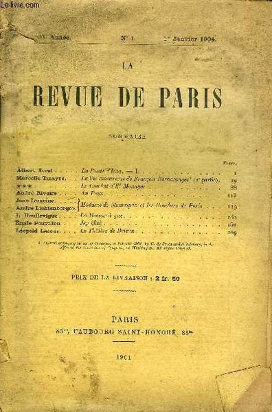 REVUE DE PARIS 11e ANNEE N°1 - Àlberi Sorel.Marcelle Tinayre. . .André Rivoire . , Jean Lemoine. . . André Lichtenberger. L. Houllevigue . .Emile Pouvillon . . . Léopold Lacour. . . .La Route d’Iéna. — I.