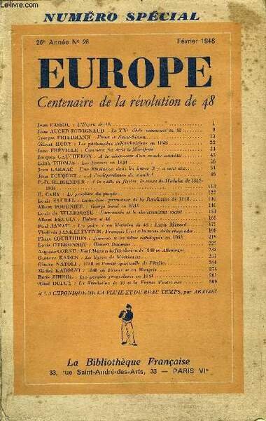 EUROPE REVUE MENSUELLE N° 26 - Centenaire de la révolution de 48. Jean CASSOU : L’Esprit de 48.Jean AUGER-DUVIGNAUD : Le XXe siècle commence en 48.Georges FRIEDMANN : Faust et Saint-Simon.Gilbert MURY : Les philosophes polytechniciens