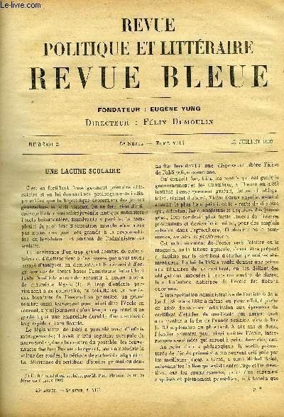 REVUE BLEUE - REVUE POLITIQUE ET LITTERAIRE TOME VIII N� 2 - Une lacune scolaire par Paul Strauss, Berthelot �tait-il mat�rialiste ? par G. Bonet-Maury, En Allemagne : l'opposition et le bloc national par Maurice Lair, L'edera par Grazia Deledda
