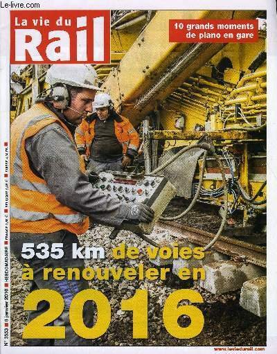 LA VIE DU RAIL N° 3553 - Infrastructures - 535 …