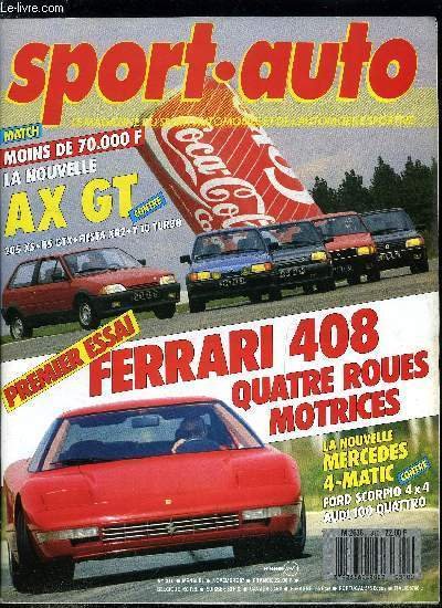 SPORT AUTO N� 310 - La colonne de Senna, Le Grand Prix d'Espagne, En priv� avec Alain Prost, Rallye Cote d'Ivoire, Le rallye d'Antibes, Endurance : Fuji, Formule 3000, Le Mans et Jarama, Questions a Stefano Modena, Formule 3 France : Le Mans et L�denon