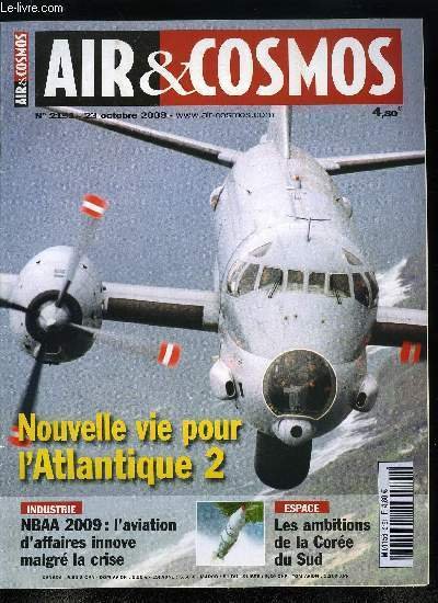 AIR & COSMOS N° 2191 - Seconde jeunesse pour l'Atlantique 2, Deuxième vague de rationalisations Air, NBAA 2009 : Orlando prend la mesure de la crise, Alkan se développe sur le marché mondial, Skylab lance le SmartCable pour le test de satellites