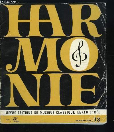 HARMONIE N° 13 - Varèse, le visionnaire par André Boucourechliev, Une grande chorale et son chef, Philippe Caillard, Discographie comparée : le requiem de Verdi