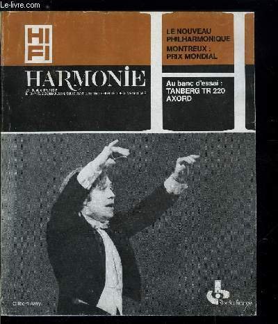 HARMONIE N° 120 - Montreux : 9e prix mondial du disque, Bruno Walter depuis cent ans, Gilbert Amy et le NOP, Un faust de grand luxe, Platine tourne disque Philips GA 222, Ampli-Tuner Tandberg TR 220