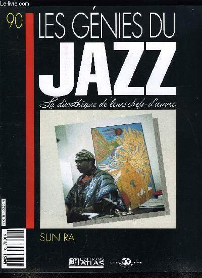 LES GENIES DU JAZZ N° 90 - Sun Ra, Les …