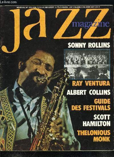 JAZZ MAGAZINE N° 276 - Ray Ventura, Frank Ténor a voulu rendre hommage a l'un des catalyseurs du jazz made in France, Anthony Braxton, photographié chez lui, a Woodstock par Giuseppe Pino, Albert Collins, présenté par Philippe Bas-Raberin, l'un des rares