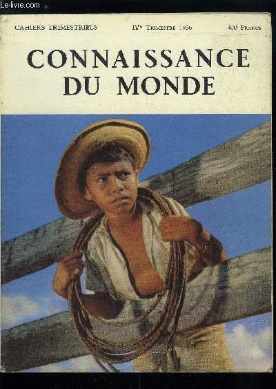 CONNAISSANCE DU MONDE N� 7 - Gor�e, l'ile rose par Madeleine Lequime, Adieu a un aviso polaire par Robert Pommier, Ceylan d'aujourd'hui par Andr� Petit, Vacances au pays Lobi par Andr� Vila, Avec les Sherpas du Nun-Kun par Bernard Pierre, Chasse