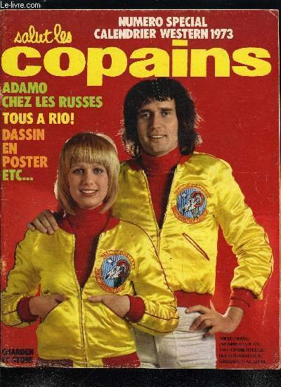SALUT LES COPAINS N° 124 - Claude François a coeur ouvert, Polnareff an 2000, Les Charlots : nous on adore, nous on déteste, Connaissez vous bien Charden et Stone ?, Jacqueline Jordan : va-t-on légaliser le H ?, Le calendrier western 1973, 30 questions