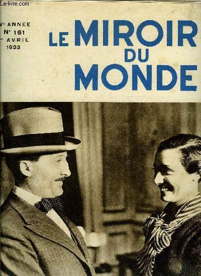 Le miroir du monde n° 161 - La réaction contre le directoire semble ranimer la société des nations par Alain de Caters, Manoeuvres navales américaines par A. Thomazi, Prouesses équestres au grand palais par Paule Hutzler, La damnation de Faust