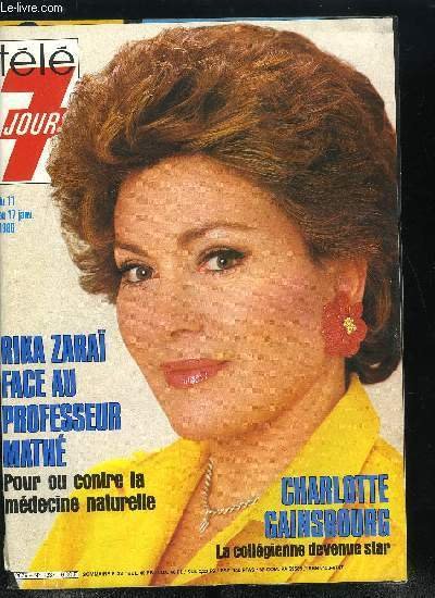T�l� 7 jours n� 1337 - Le professeur Math� a Rika Zara� : vous avez un role consid�rable a jouer, Charlotte Gainsbourg : je ne suis qu'une coll�gienne encore tr�s timide, Roger Hanin : j'ai deux amours Christine et Isabelle, Jacques S�gu�la : le roi