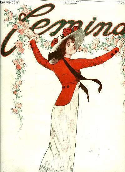 Femina n� 251 - Mon voyage aux indes par Mme Albert Besnard, Le chariot de Thespis au XXe si�cle par Andr�e M�gard, Voiles d'Orient, Son secret par Matilde Serao, La couronne de la Reine, A propos des f�tes de couronnement, La saison de Paris
