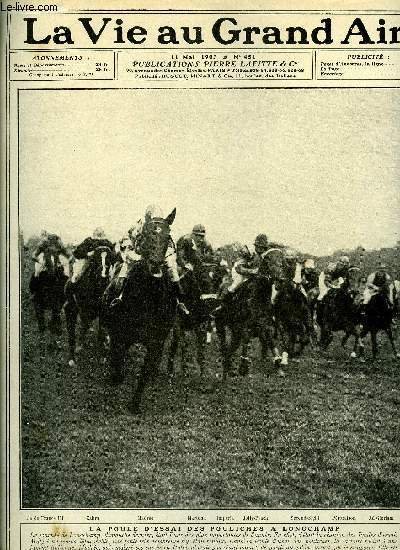 La vie au grand air n° 451 - La poule d'essai des pouliches a Longchamp, La coupe de l'empereur au taunus par F.A. Wheel, Mon opinion sur la Targa Florio par Pierre Garcet, Le tour d'Angleterre de la six cylindres Hotchkiss par H.P.