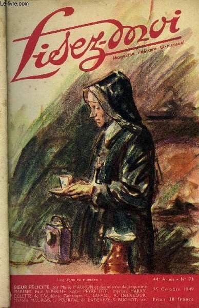 Lisez-moi n° 94 - Tout l'or du monde (suite) VII par Jacqueline Marénis, La complainte des amitiés par Suzanne Buchot, Sa métisse par Myriam Harry, Amies de classe par Michelle Maurois, Faust par Colette, L'amazone de Juarez (suite) troisième partie