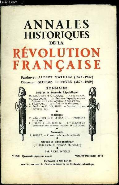 Annales historiques de la R�volution Fran�aise n� 222 - 1848 et la Seconde R�publique - A nos lecteurs par M. Agulhon et A. Soboul, La Seconde R�publique dans l'opinion et l'historiographie d'aujourd'hui par M. Agulhon, La blouse et la redingote