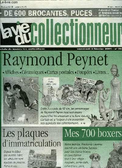 La vie du collectionneur n� 353 - R�gles publicitaires, Mes 700 boxers par Erwan Serveau, Tout sur la bi�re a Paris, Raymond Peynet par Michel Gosselin, Les plaques d'immatriculation par Claude Franck, Les ch�ques cadeau