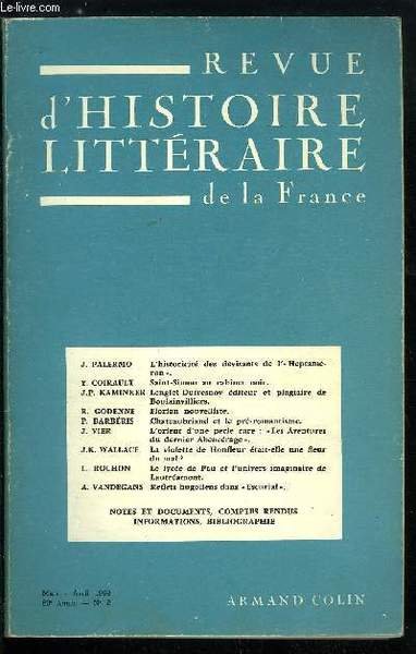 Revue d'histoire litt�raire de la France n� 2 - L'historicit� des devisants de l'Heptam�ron par J. Palermo, Saint Simon au cabinet noir par Y. Coirault, Lenglet-Dufresnoy �diteur et plagiaire de Boulainvilliers par J.P. Kaminker, Florian nouvelliste
