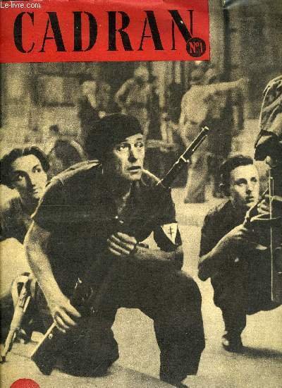 Cadran n° 1 - A l'arrière des lignes, Jours de gloire, Paris Aout 1944, Paris capitale de la liberté, L'opinion du public par R.H., Service de livraisons par Flight Officer Jenny Nicholson, Une seconde, Jeunesse sans dieu, Cet été en URSS