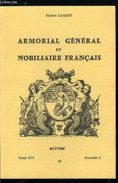 Armorial général et nobiliaire français tome XVI n° 62 - …