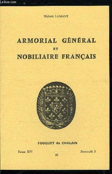 Armorial général et nobiliaire français tome XVI n° 63 - …