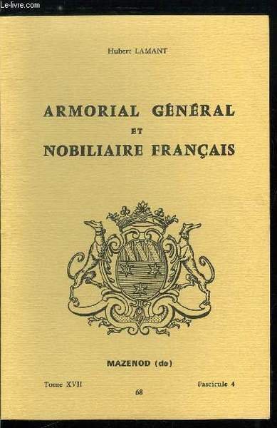 Armorial général et nobiliaire français tome XVII n° 68 - …