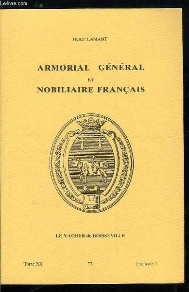 Armorial général et nobiliaire français tome XX n° 77 - …