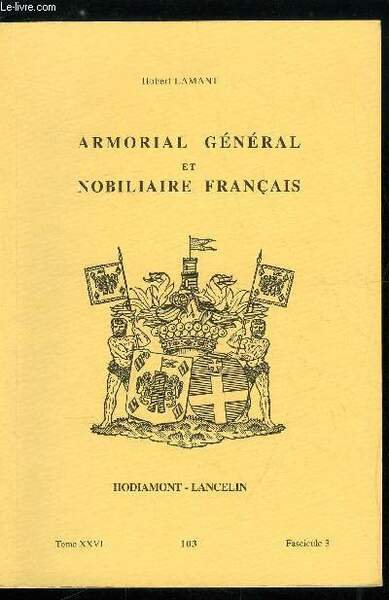 Armorial général et nobiliaire français tome XXVI n° 103 - …