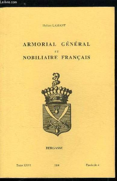 Armorial général et nobiliaire français tome XXVI n° 104 - …