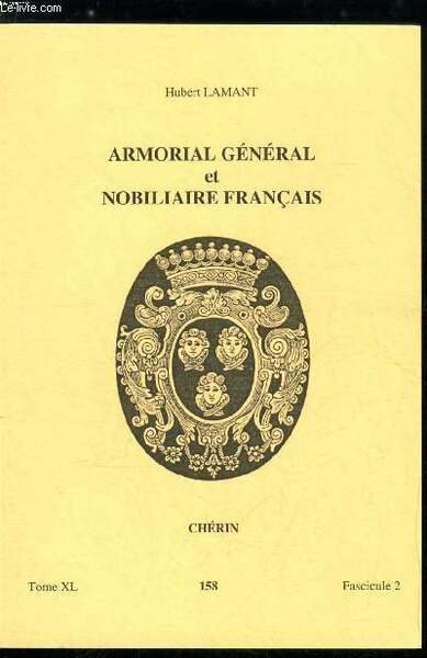 Armorial général et nobiliaire français tome XL n° 158 - …