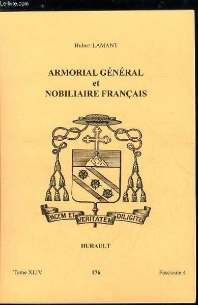 Armorial général et nobiliaire français tome XLIV n° 176 - …
