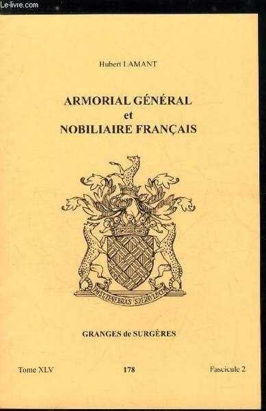 Armorial général et nobiliaire français tome XLV n° 178 - …