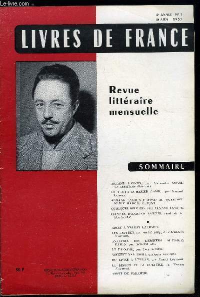 Livres de France n� 3 - Armand Lanoux par Alexandre Arnoux, Le triste cuisiner par Armand Lanoux, Armand Lanoux r�pond au questionnaire Marcel Proust, Quelques opinions sur Armand Lanoux, Oeuvres d'Armand Lanoux