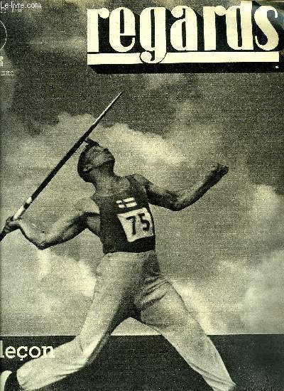 Regards n� 244 - En face de la 5e colonne, la s�curit� de la France exige par Fernand Fontenay, Une des plus belles r�alisations syndicales, l'�cole des m�tallos par Robert Doury, Ceux qui jettent de l'huile sur le feu par F.C. Weiskopf, Eternels battus