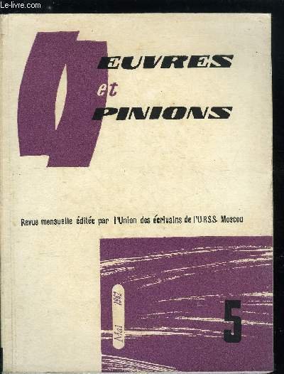 Oeuvres et opinions n� 41 - Le brasier par Constantin Fedine, La Panth�re par Radi Pogodine, Mikha�l Svetlov par Zinovi Paperny, L�nine t'appelle, L'horizon, amour, aveu, �pilogue pour le recueil "jour de po�sie" par Mikha�l Svetlov, La Pravda a cinquante
